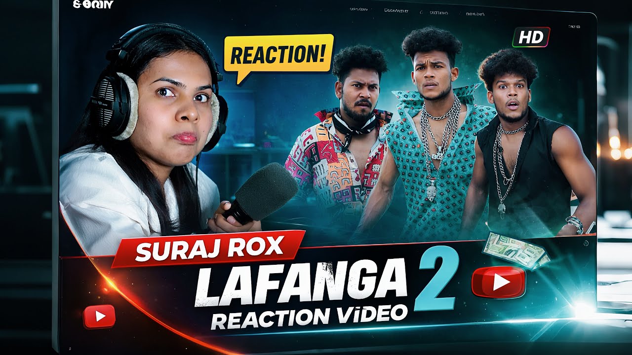 SURAJ ROX LAFANGA 2  REACTION 🤩  VIDEO
