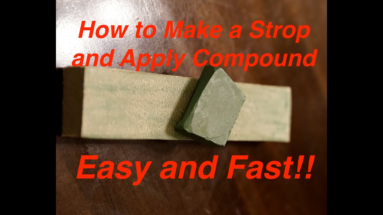 Beginner How to Make a Strop and Apply Compound | Chromium Oxide