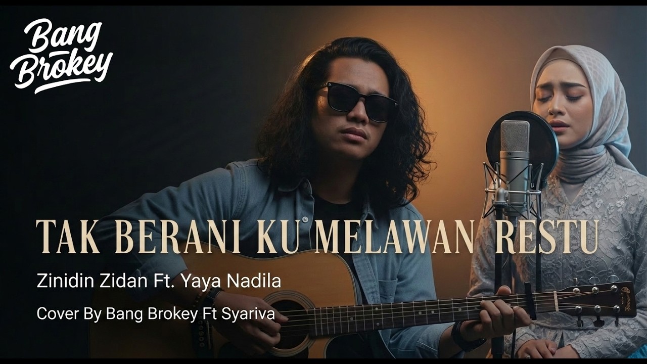 DUET SEDIH TERHALANG RESTU | TAK BERANI KU MELAWAN RESTU - ZINIDIN ZIDAN ft YAYA NADILA Cover
