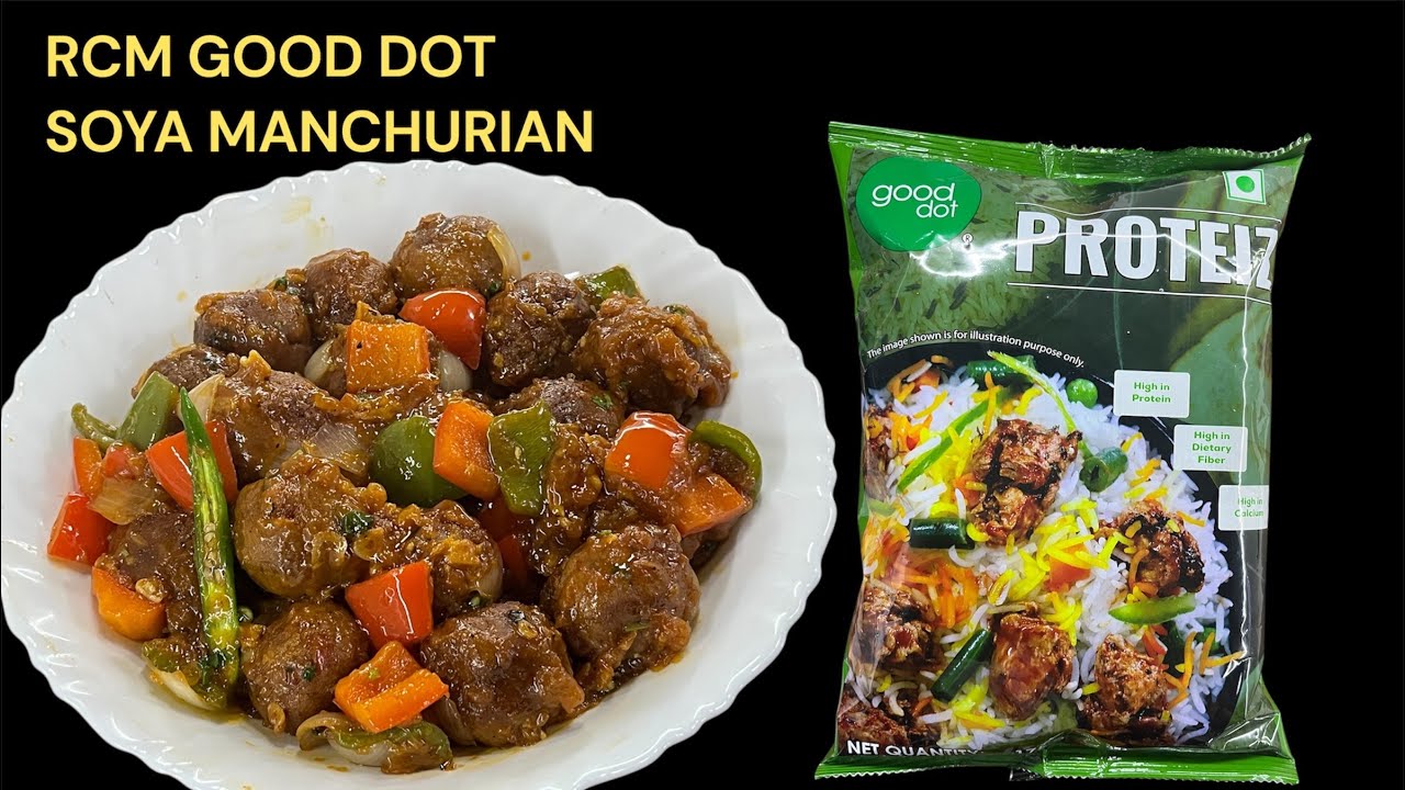 GOOD DOT PROTEIZ SOYA MANCHURIAN | RCM Product | Soya Manchurian Recipe