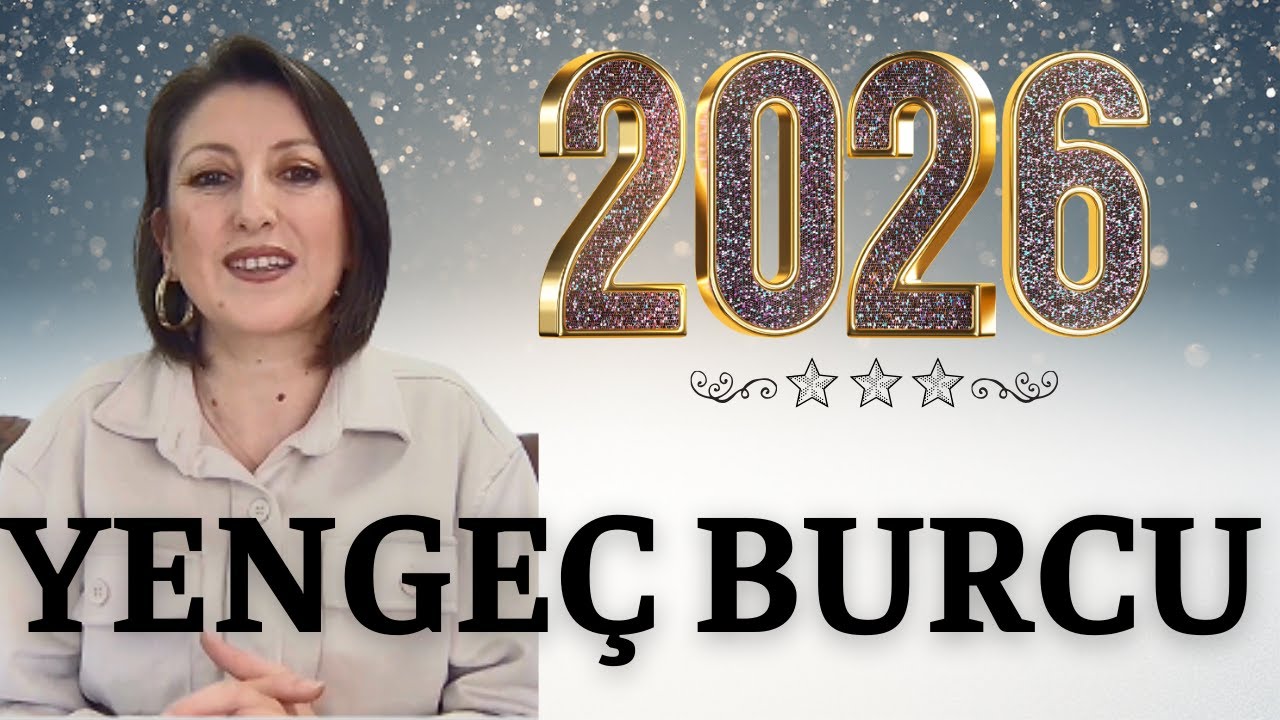 YENGEÇ BURCU 2026 YORUMU.✨MADDİ VE MANEVİ ŞANSLI BİR YIL.