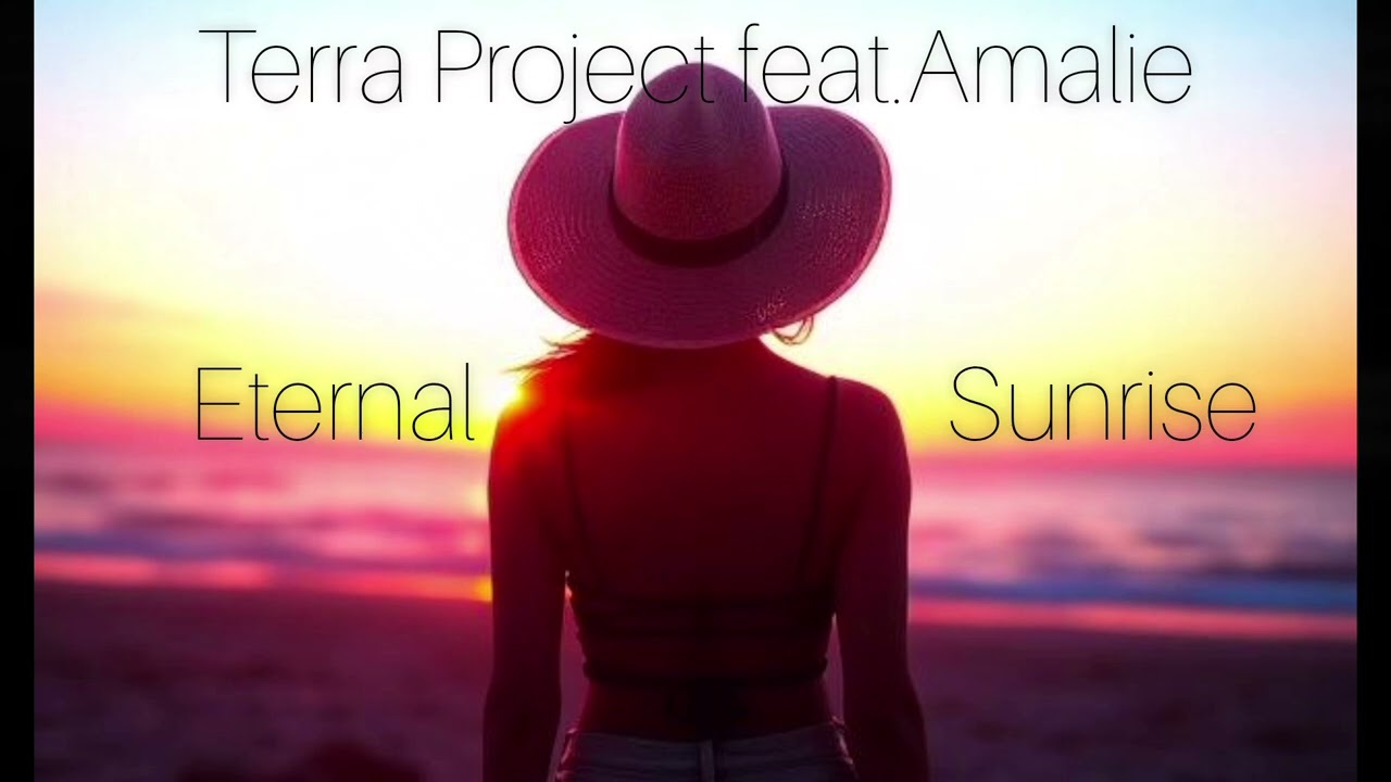 Terra Project feat.Amalie-Eternal Sunrise (Official audio 2026) 