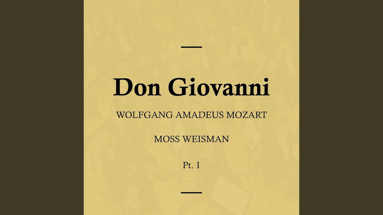 Don Giovanni, K527 - Act I - No. 10 Recitativo Accompagnato Ed Aria - 'Don Ottavio... Son Morta'
