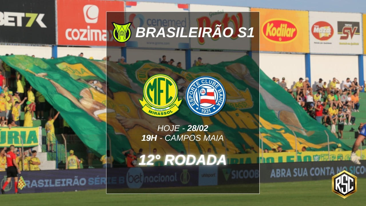 MIRASSOL X BAHIA | BRASILEIRÃO - 12° RODADA
