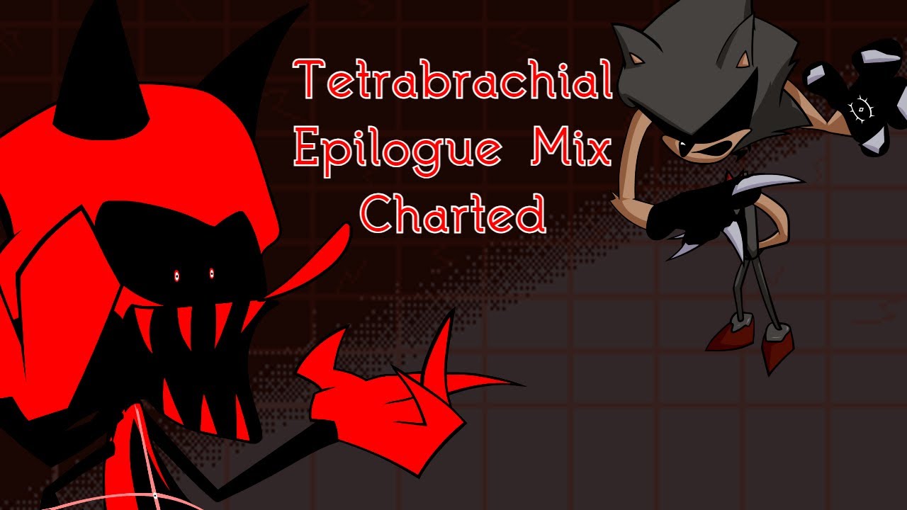 Tetrabrachial (Epilogue Mix) | My Chart | Friday Night Funkin'