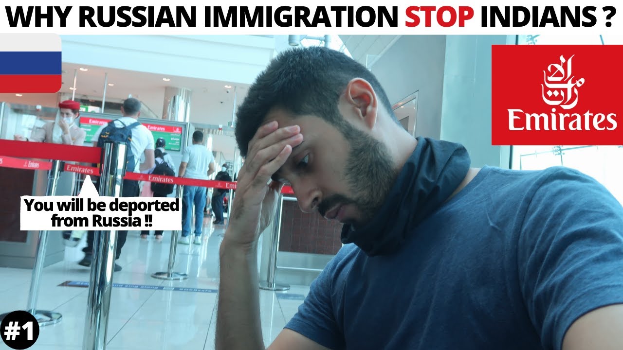 Why Russian Immigration STOP Indians ? I Dubai to Moscow 🇷🇺