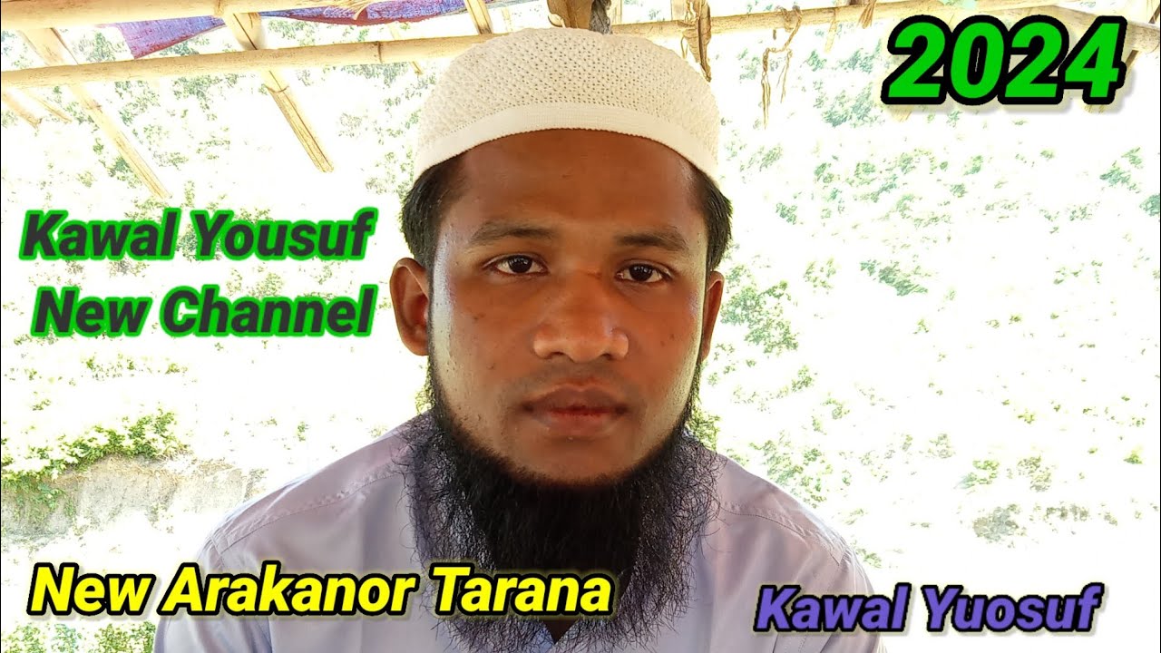 New Arkanor Tarana Kawal Yousuf Contact Number+8801822448414 Rohingya beautiful song