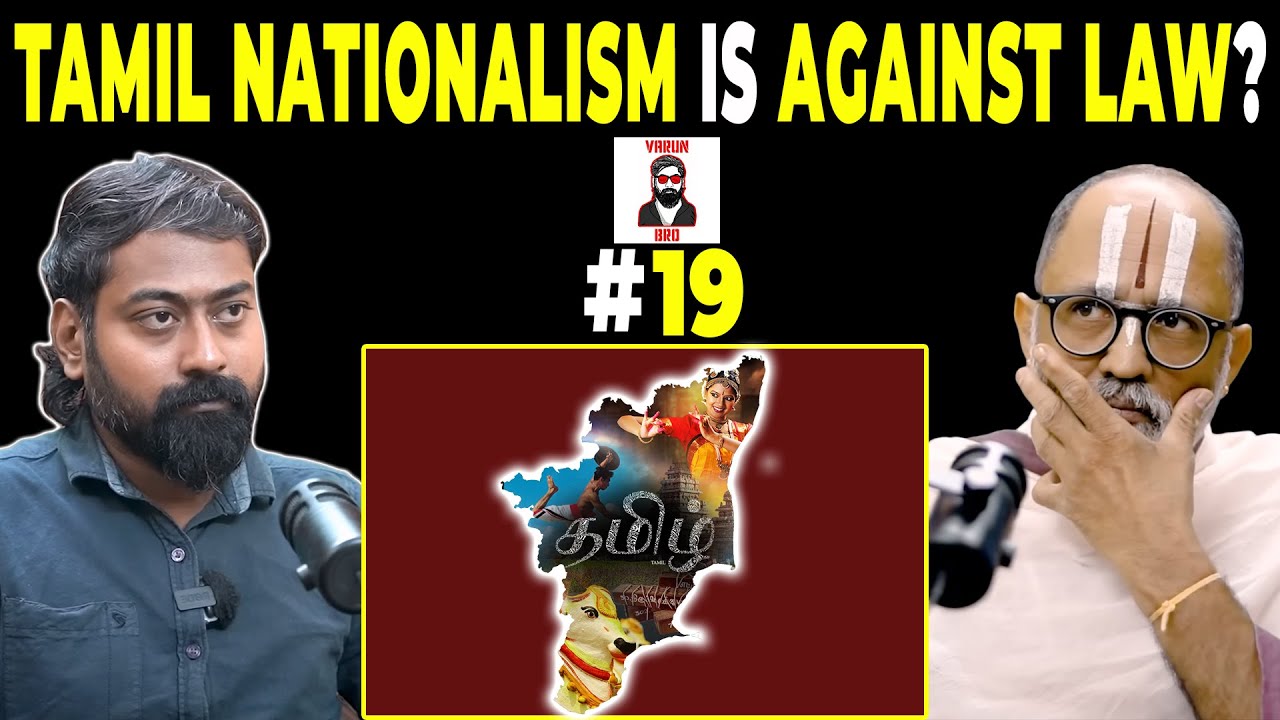 Is Tamil Nationalism Anti-National? | Varun Bro