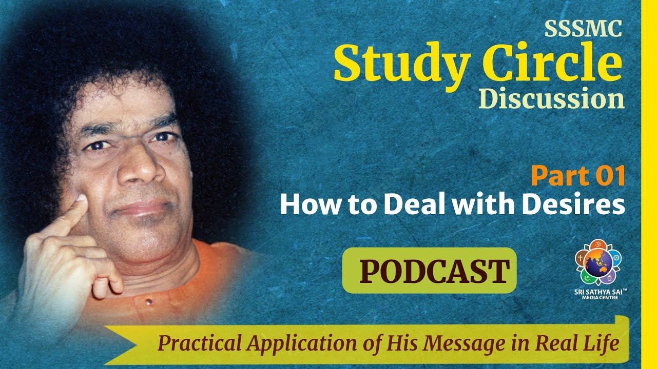 How to Deal With Desires | SSSMC Study Circle - Part 01