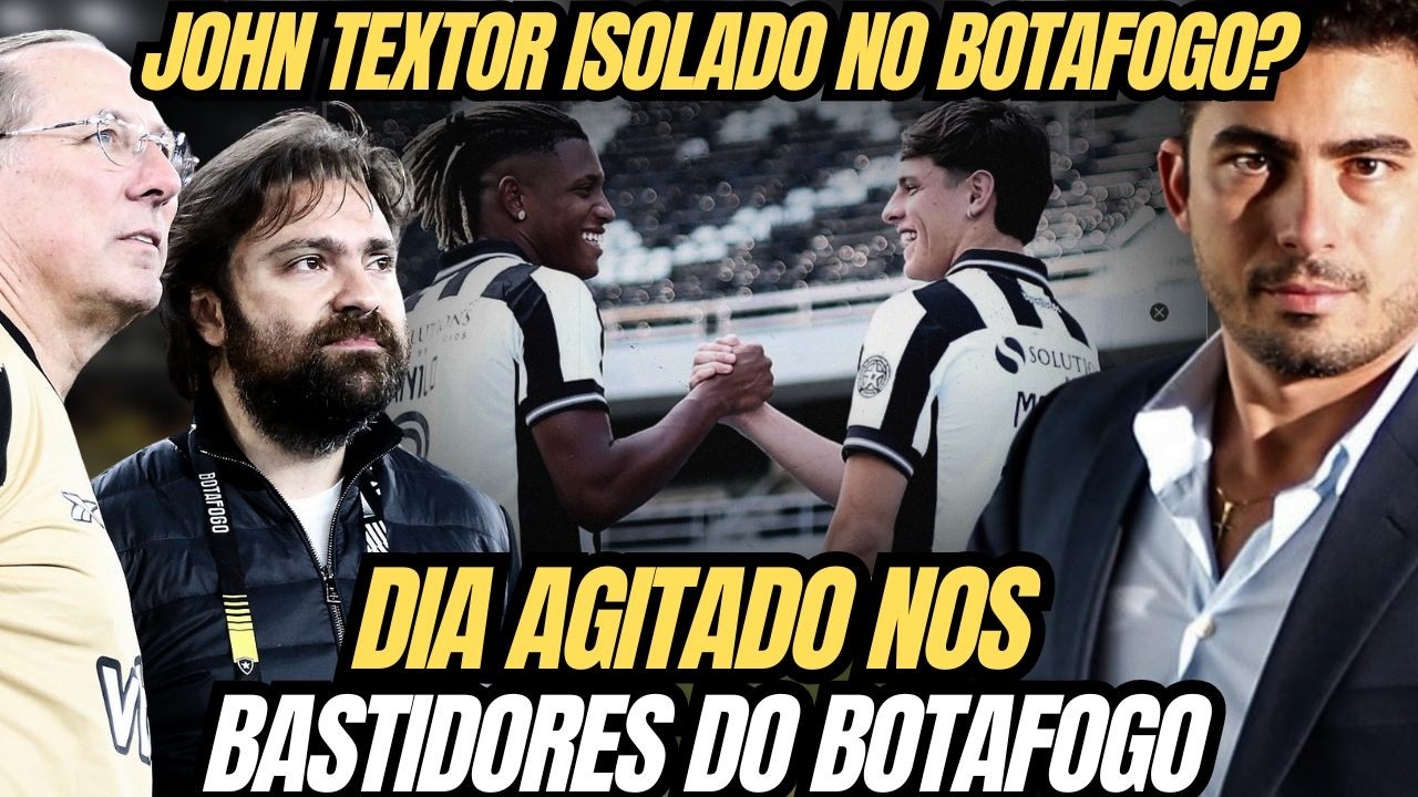 🚨DIA QUENTE E AGITADO NO BOTAFOGO: TEXTOR E THAIRO ROMPERAM? | IMAGENS EM DIA | BASTIDORES DA SAF