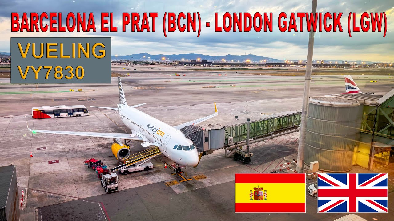 Flying with Vueling from 🇪🇸 Barcelona to 🇬🇧 London Gatwick