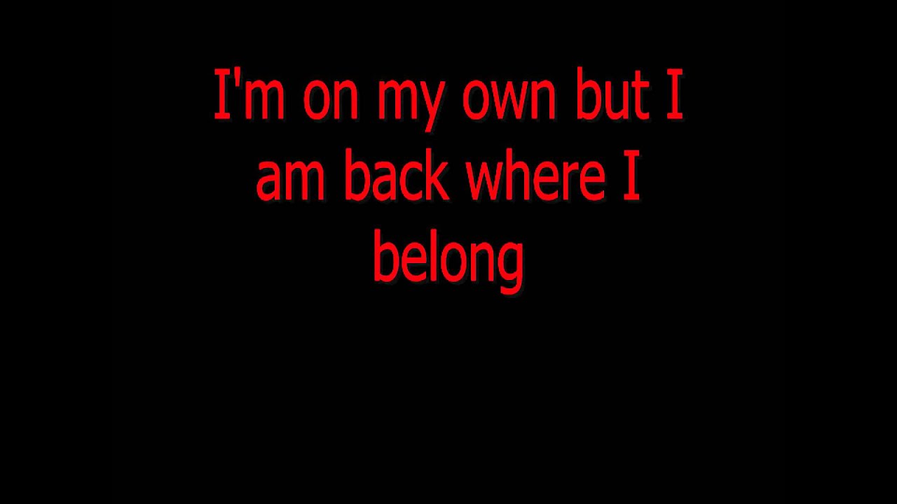 Sum 41 Back Where I Belong Lyrics