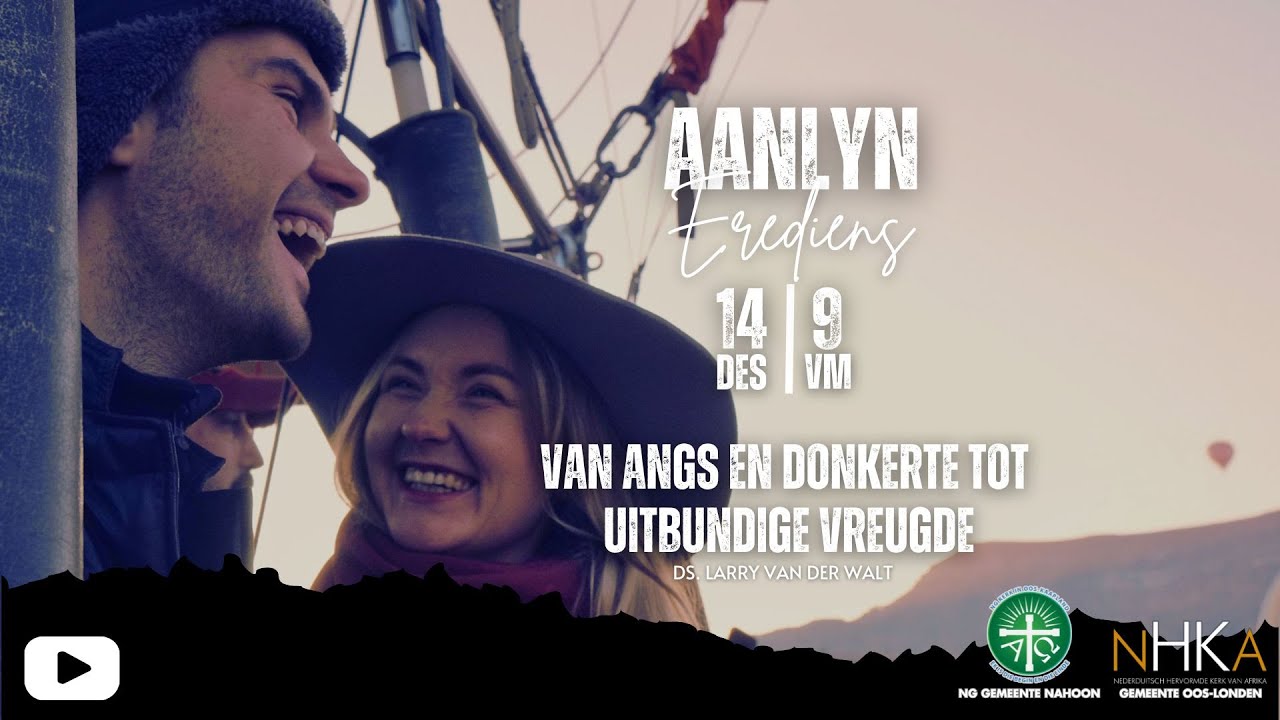 Van angs en donkerte tot uitbundige vreugde | ADVENT – SONDAG 3 | 14 Desember 2025
