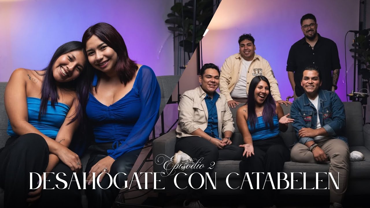 Desahógate con CataBelen - Ep 2