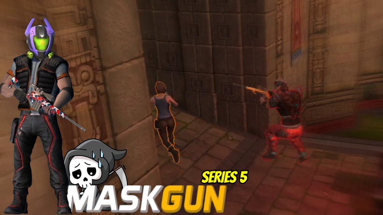 SERIES 5 MASKGUN FPS 👺 - GAMEPLAY MASKGUN MOBILE 2022 ☠️☠️☠️