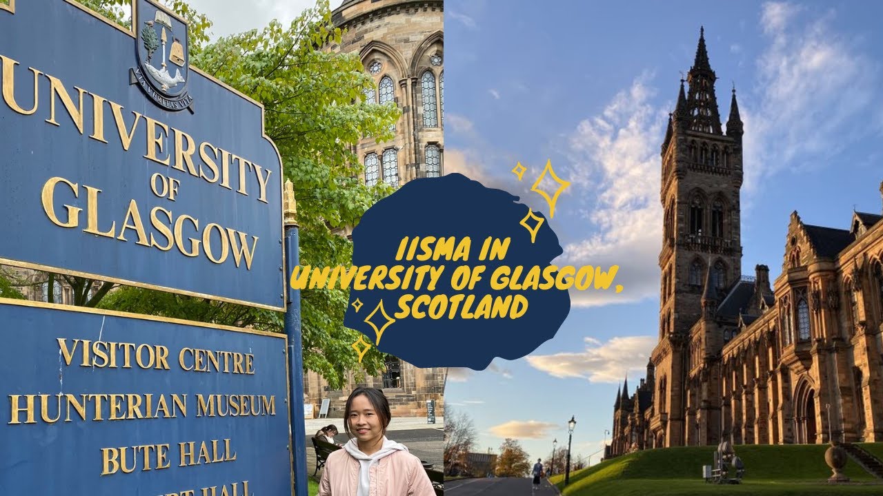 My Journey as an IISMA Awardee in University of Glasgow, Scotland