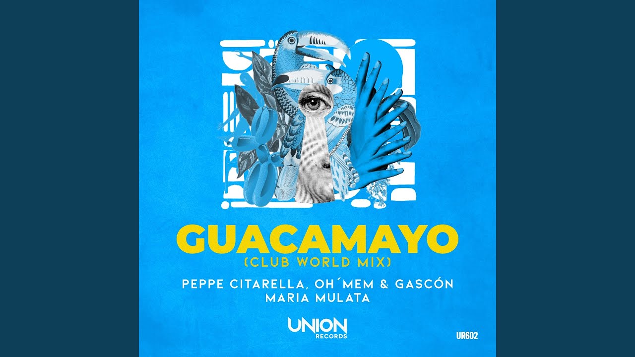 GUACAMAYO (Club World Mix)