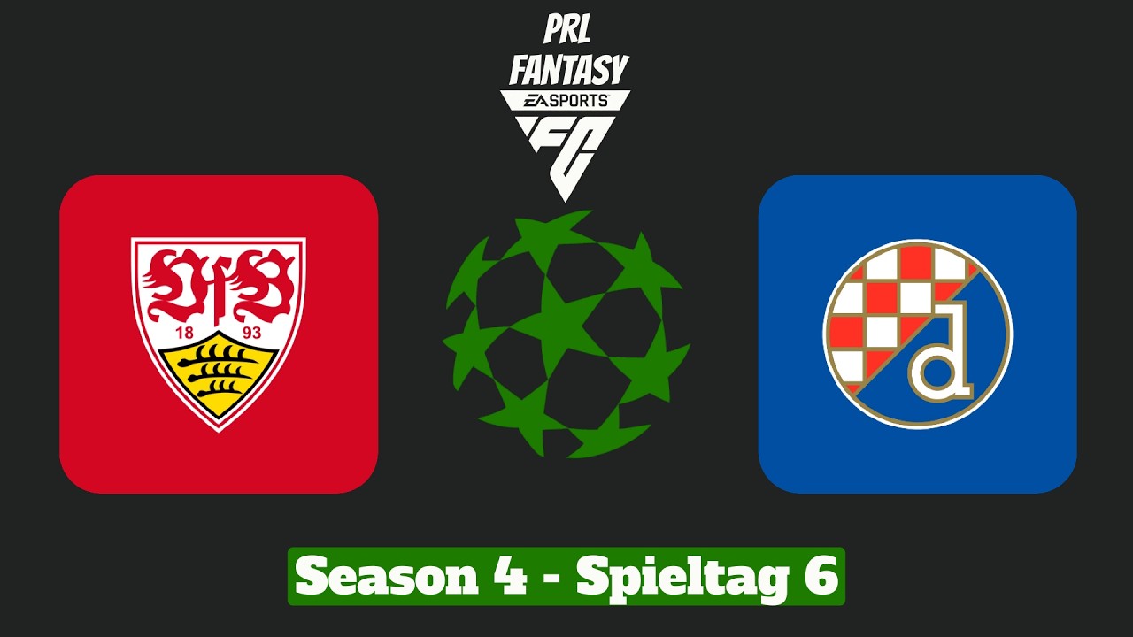 PRL Fantasy Season IV - Spieltag 6 - VfB Stuttgart - Dinamo Zagreb