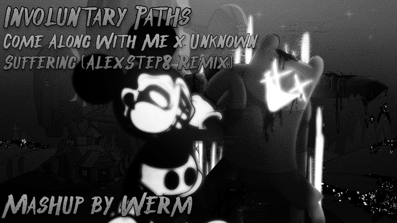 FNF Mashup - Involuntary Paths [Come Along With Me x Unknown Suffering (AlexStep8 Remix)]