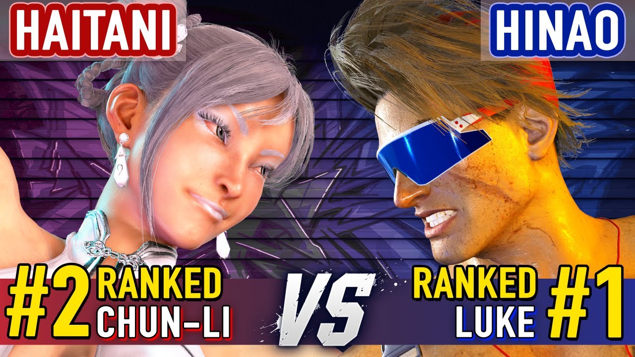 SF6 ▰ HAITANI (#2 Ranked Chun-Li) vs HINAO (#1 Ranked Luke) ▰ High Level Gameplay