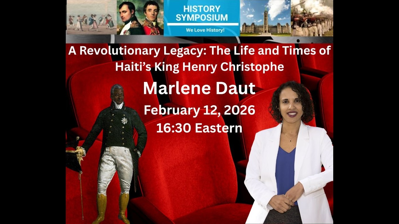 Marlene Daut - A Revolutionary Legacy:  Haiti's King Henry Christophe