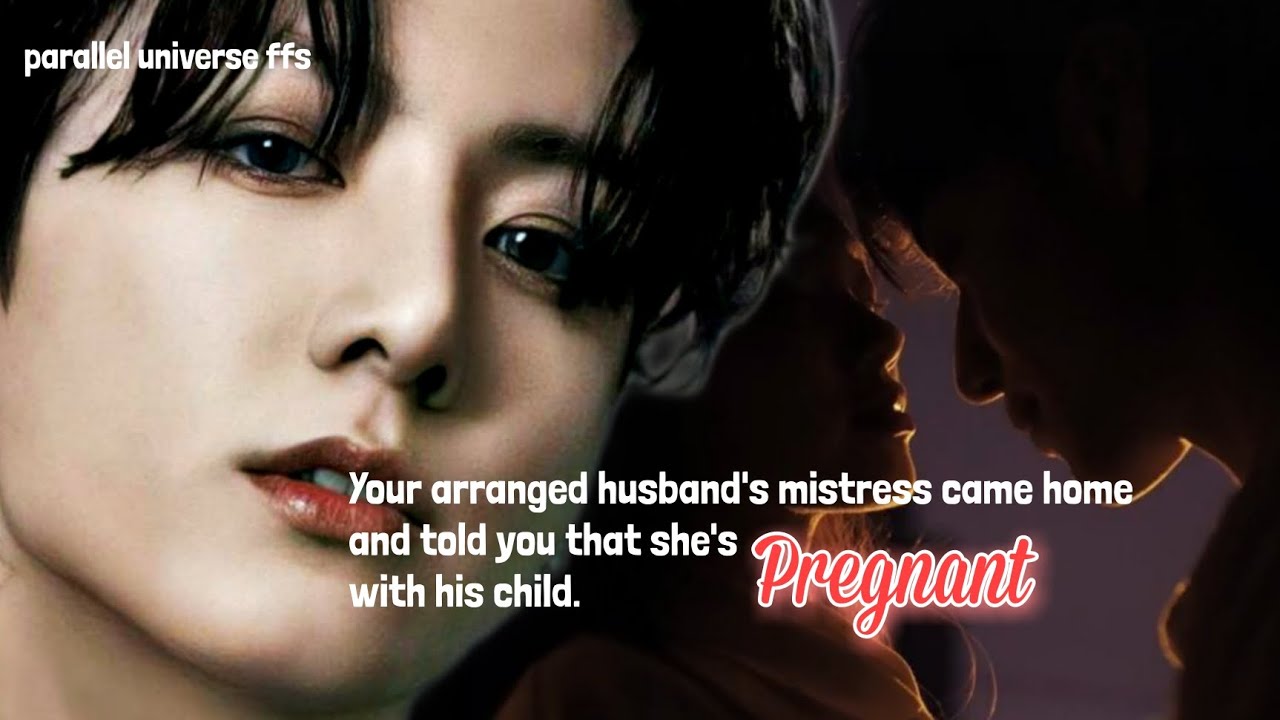 Your arranged husband's mistress came home and told you that she's pregnant with his child.