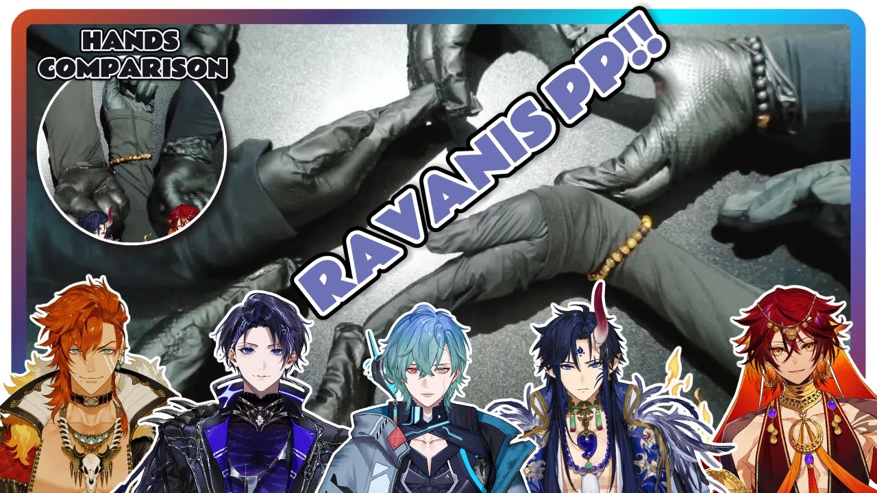 Ravanis make h̶e̶a̶r̶t̶ PP and compare wrist sizes on off-collab stream