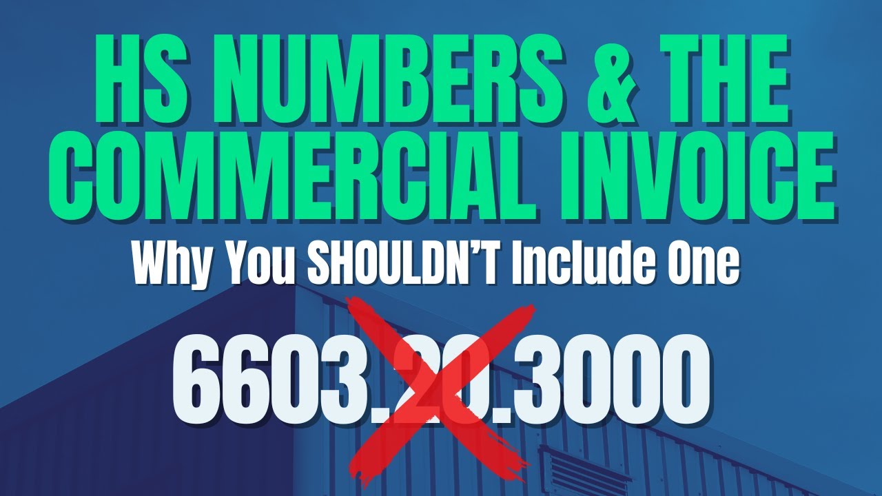 Why You Shouldn't Include HS Numbers on a Commercial Invoice