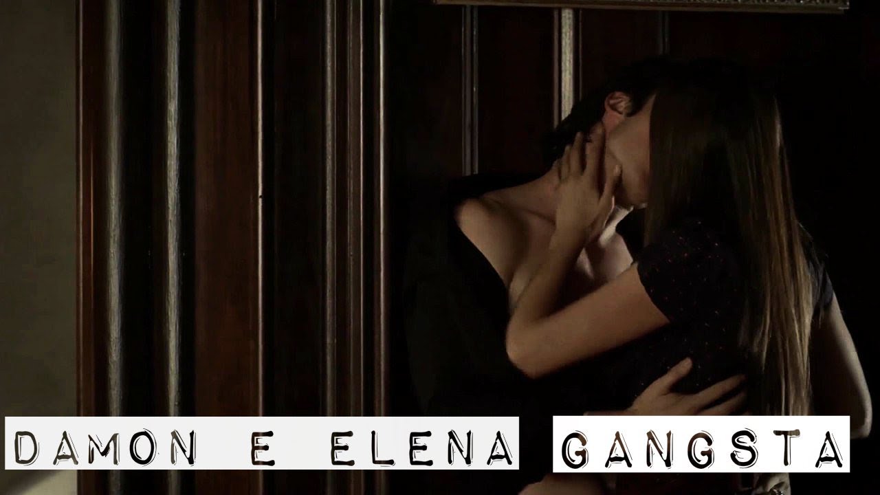 ► Damon & Elena || GANGSTA