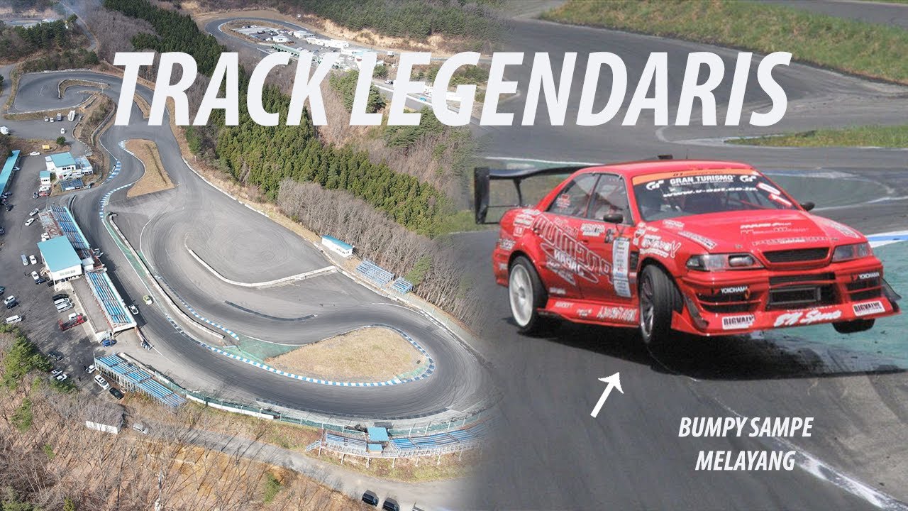 TRACK DRIFTING LEGENDARIS YANG HANCUR KARENA GEMPA | EBISU COURSE