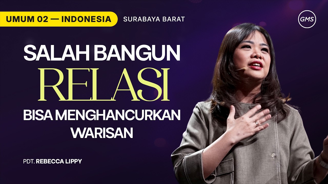 Salah Bangun Relasi Bisa Menghancurkan Warisan - Pdt. Johannes Sonny (GMS Church)