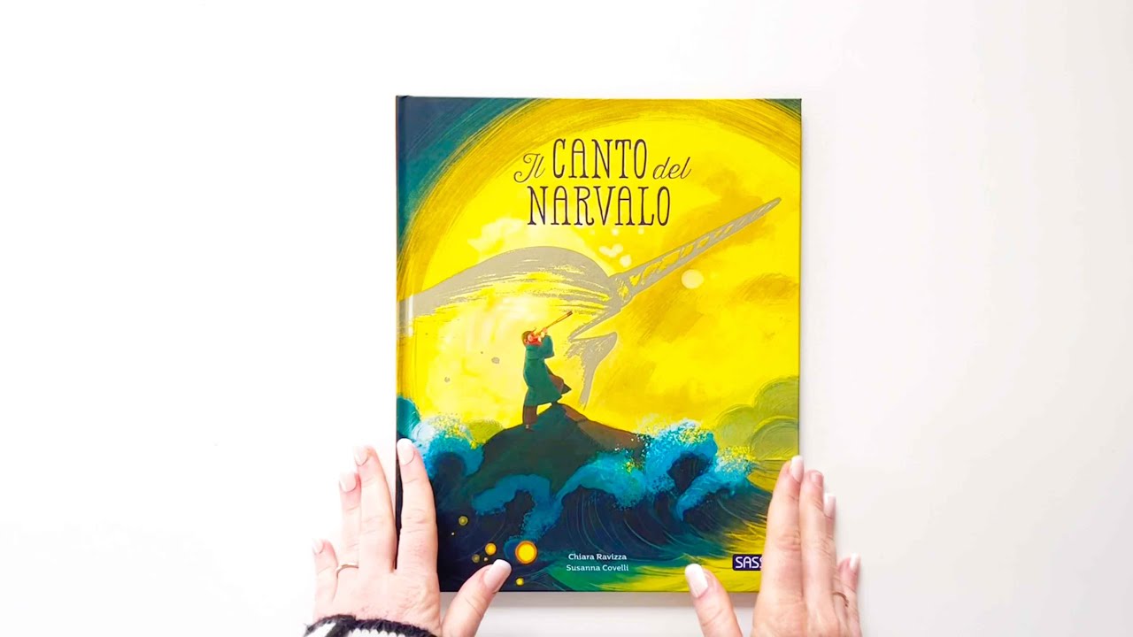 Sassi Junior. Libri illustrati - Il canto del narvalo