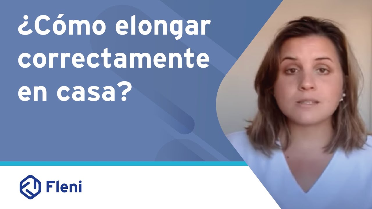 ¿Cómo elongar correctamente en casa?