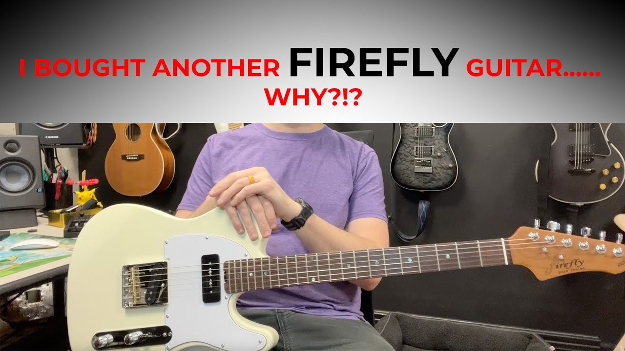 Why would I get a Firefly Telecaster?