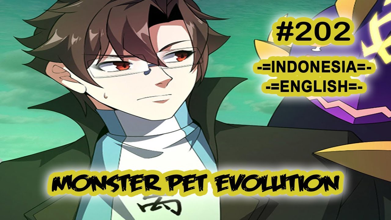 Monster Pet ch 202 [Indonesia - English]