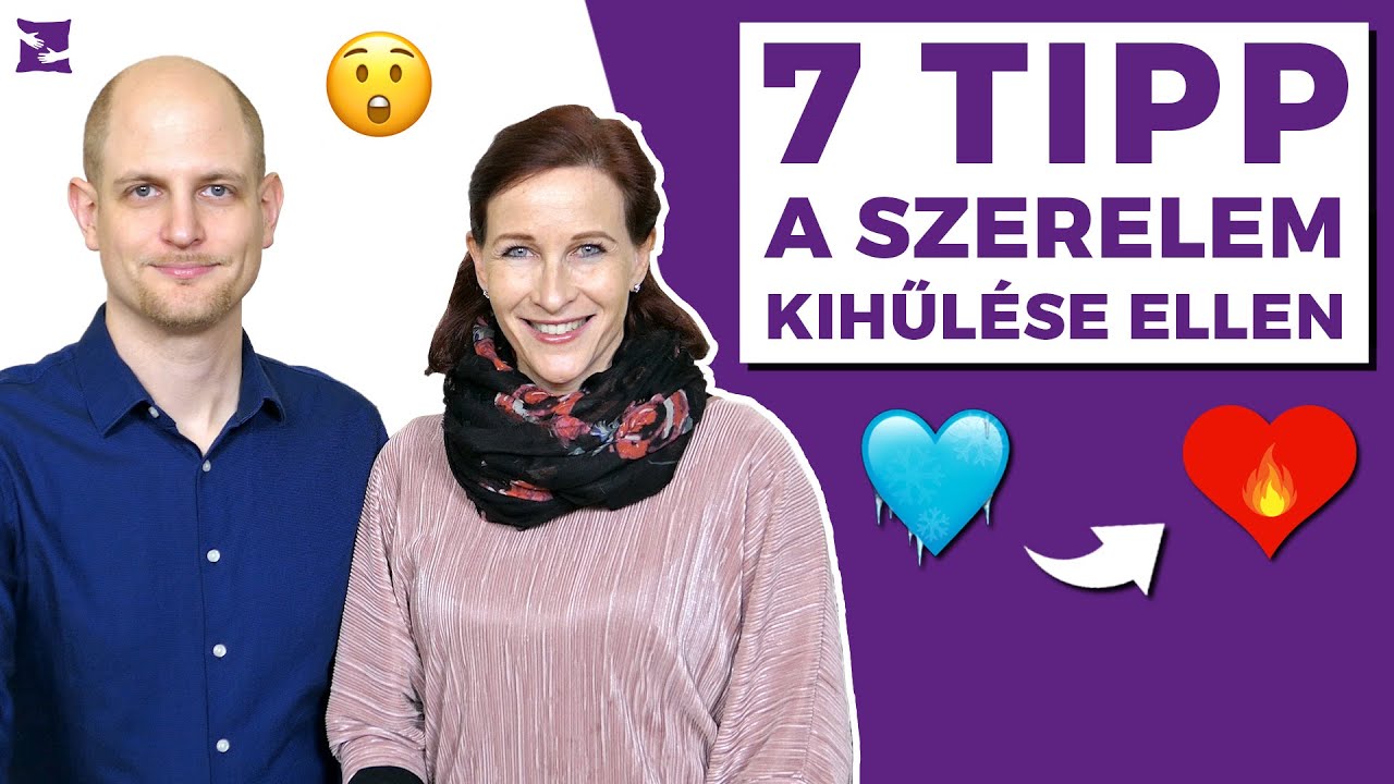 7 TIPP A SZERELEM KIHŰLÉSE ELLEN｜Boldog PÁRna｜S02E42｜Párkapcsolati tanácsok
