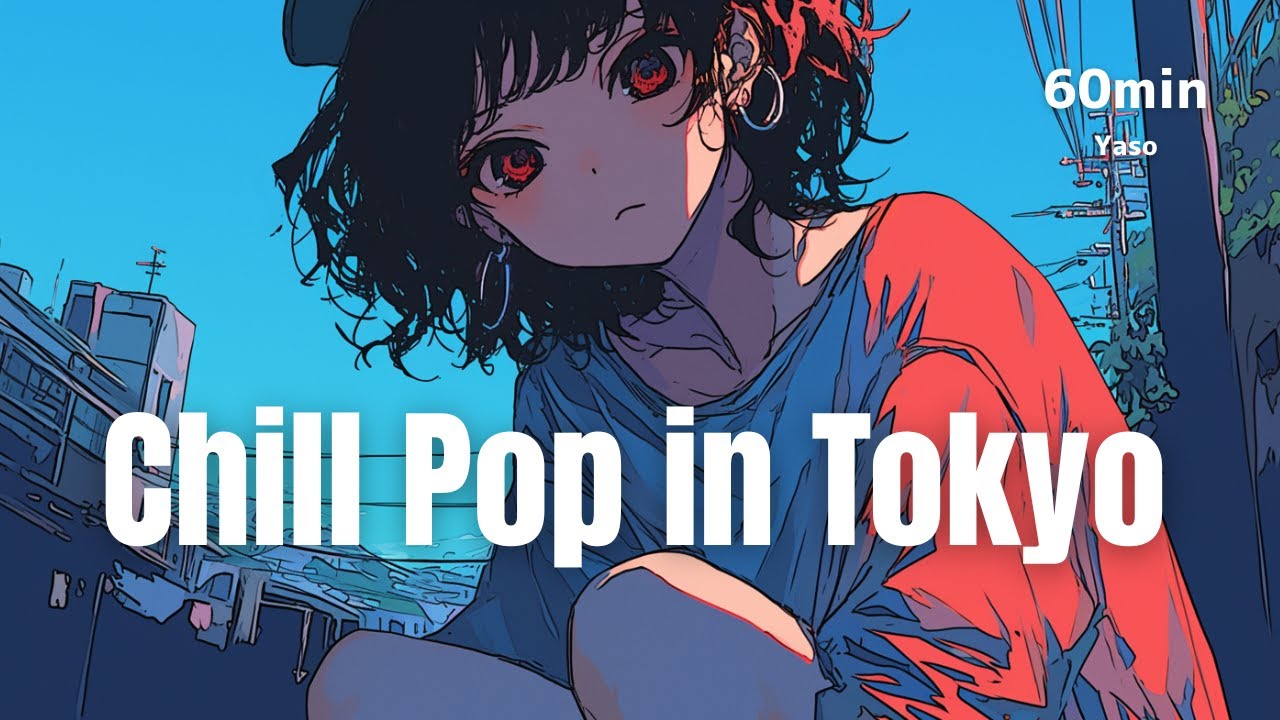Yasou｜夜想｜90s Chill Pop &times; Lo-fi Beats Tokyo 🎐 for Study, Work, Focus & Relax (1 Hour)