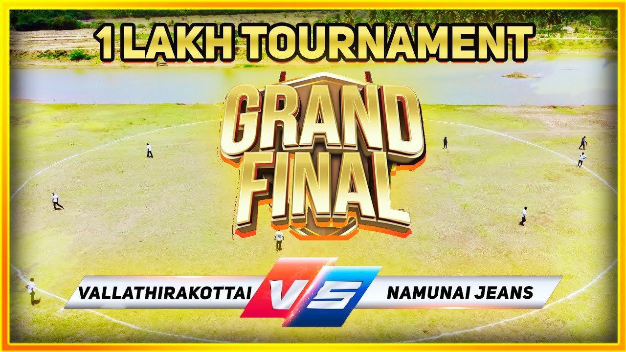 Cricket | Kulavaipatti 1 Lakh| Vallathirakottai Vs Namanai Jeans | The Final | Windies vs India t20