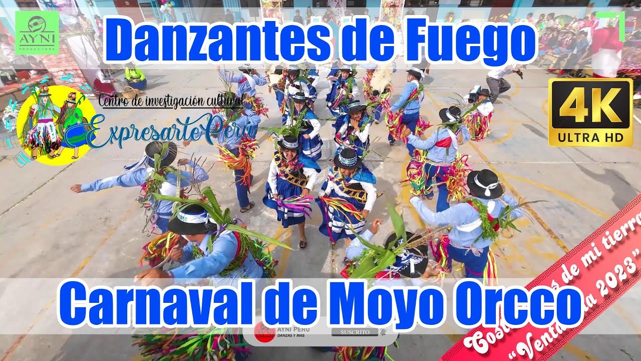 Carnaval de Moyo Orcco - Ayacucho - Danzantes de Fuego / Ventanilla 2023 Expresarte