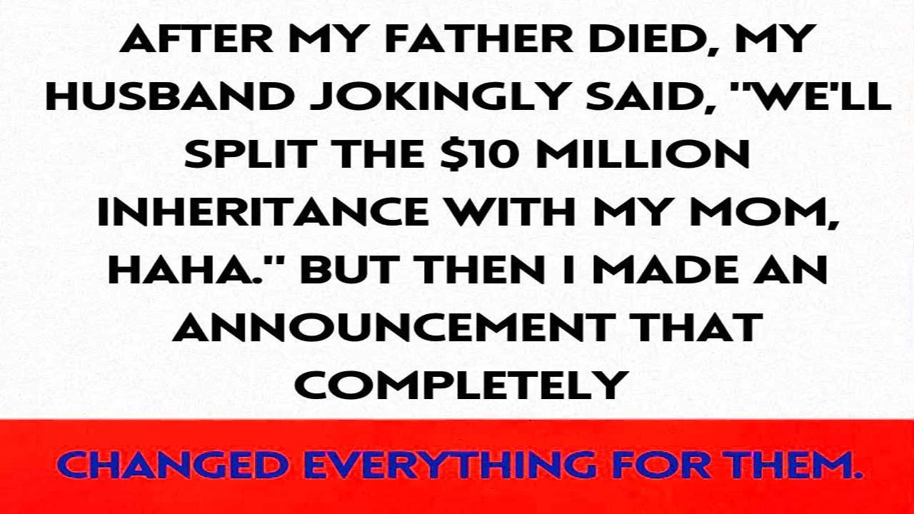 Surprise Twist! Wife's Announcement Stuns Husband After Claiming $10 Million Inheritance...