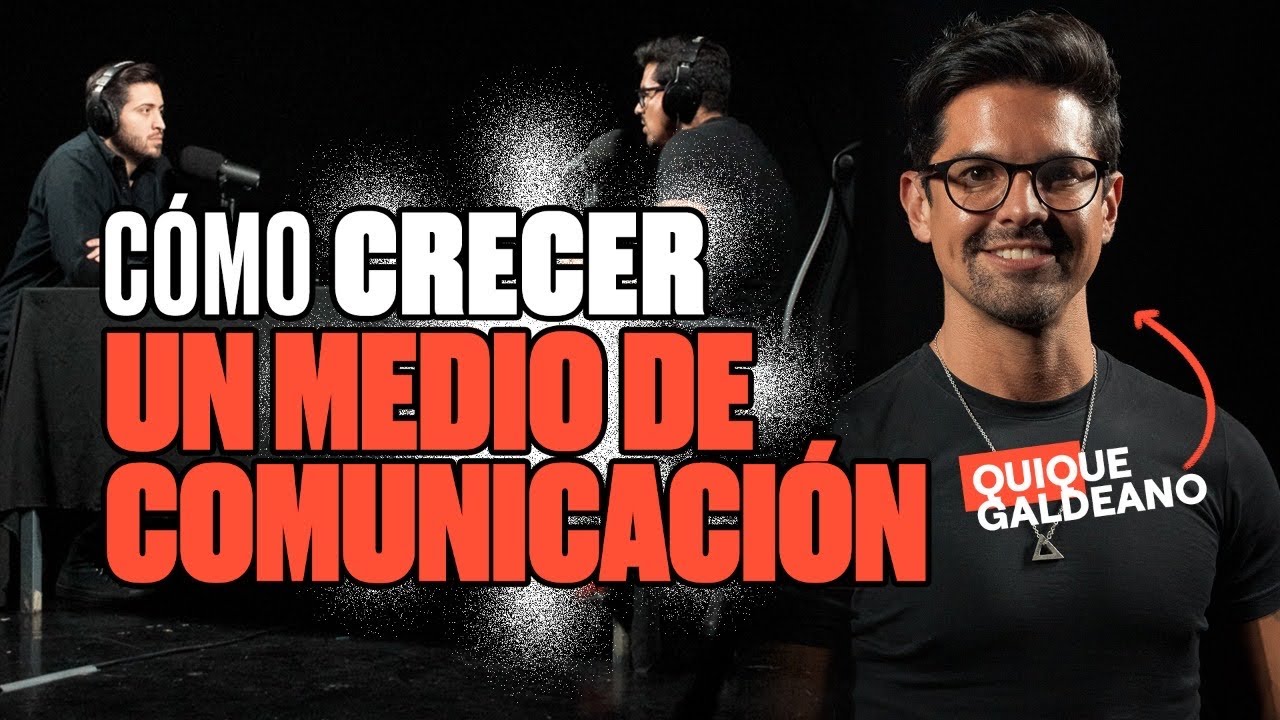 C&Oacute;MO CRECER UN MEDIO DE COMUNICACI&Oacute;N DESDE CERO - QUIQUE GALDEANO - DEMENTES PODCAST 238