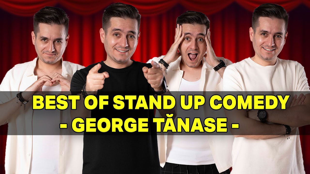 BEST OF STAND-UP COMEDY SPECIAL - GEORGE TĂNASE