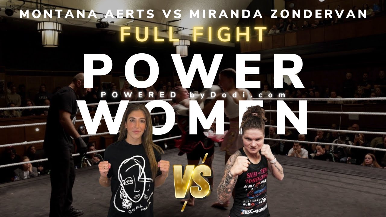 PowerWomen MAIN EVENT | Montana Aerts VS Miranda Zondervan(Full Fight) - FEB 2025