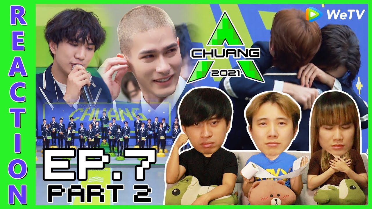 [REACTION] CHUANG 2021 | EP.7 (PART 2) | IPOND TV