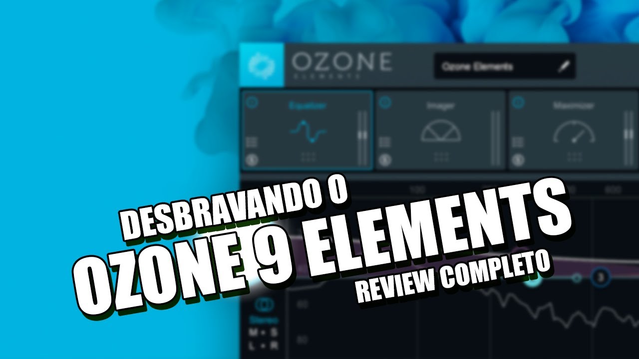 Como usar o Ozone 9 Elements