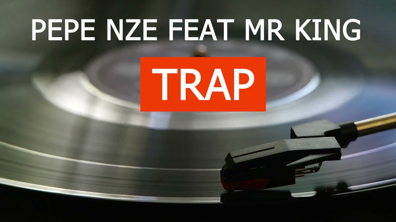 ANDRE PEPE NZE FEAT MR KING - TRAP (BEAT)