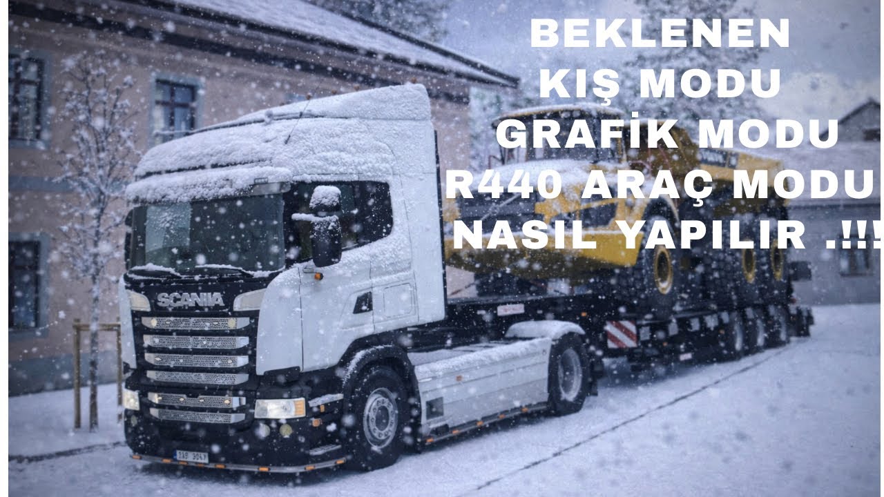 MERAK EDİLEN ETS 2 1,57 KIŞ MODU İLE GRAFİK VE R440 ARAÇ MODU.! NASIL YAPILIR.