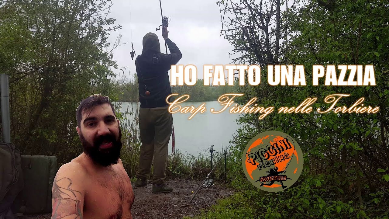 HO FATTO UNA PAZZIA (Carp Fishing nelle Torbiere)