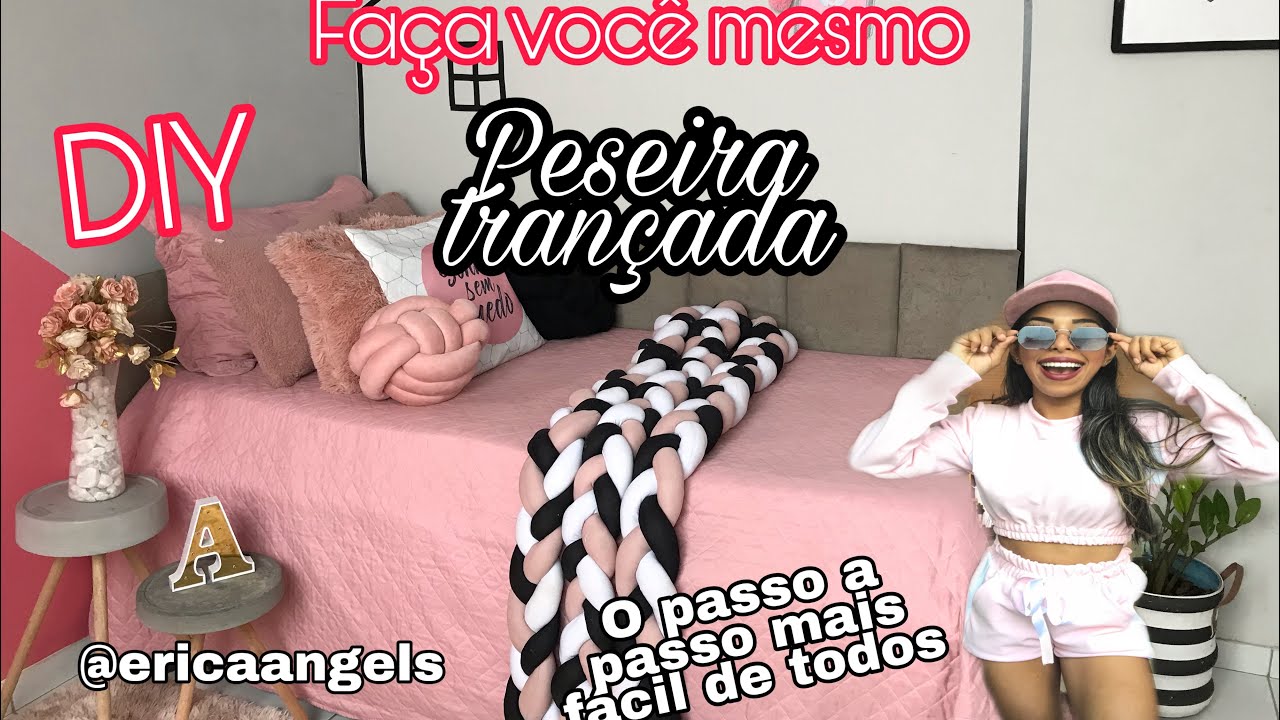 COMO FAZER PESEIRA TRANÇADA - QUARTO LINDO