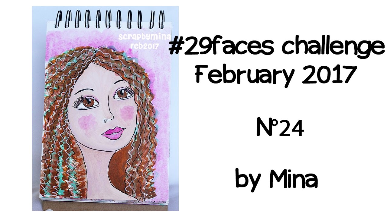 (124) #29Faces Challenge February 2017 - N&deg;24